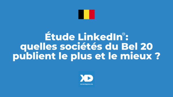 Étude linkedin Degraux posts et engagement bel 20