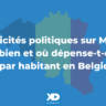 Publicités politiques sur Meta : combien et où dépense-t-on le plus par habitant en Belgique ?