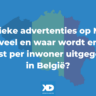Politieke advertenties op Meta: hoeveel en waar wordt er per inwoner het meest uitgegeven in België?