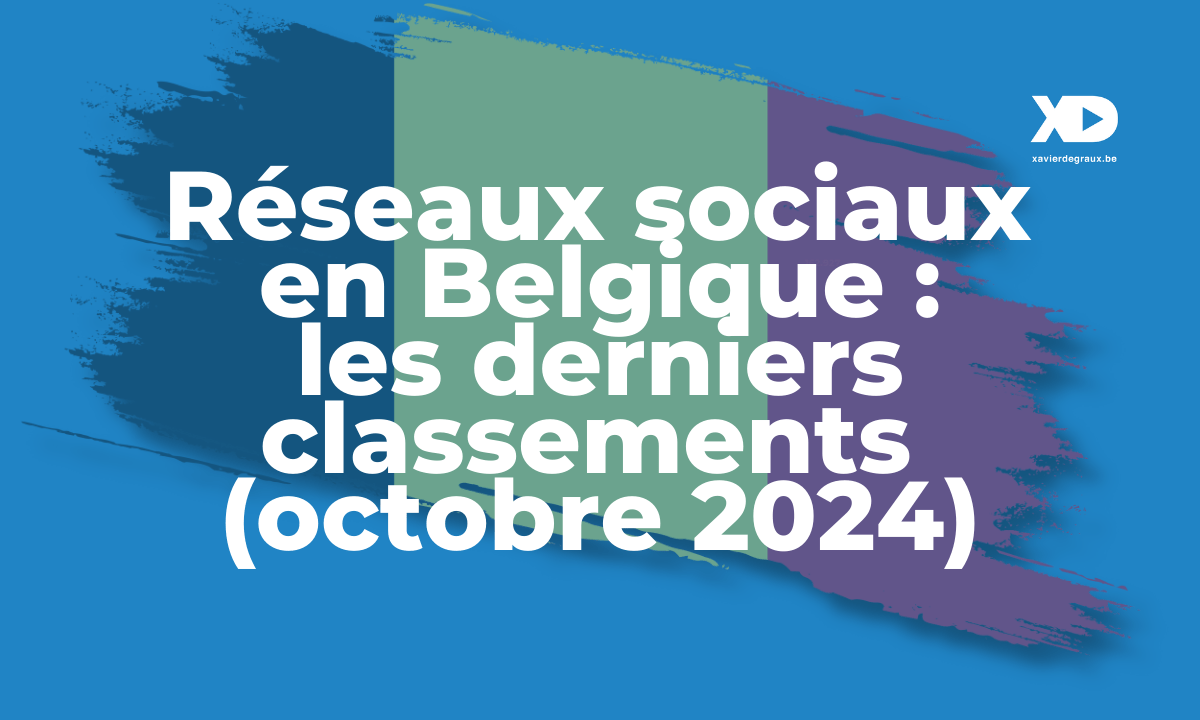 Réseaux sociaux en Belgique : analyse des statistiques et tendances du 3ᵉ trimestre 2024