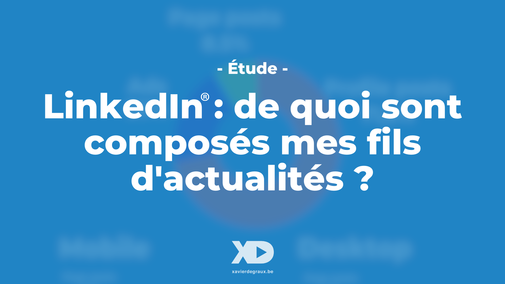 LinkedIn : de quoi sont composés mes fils d’actualités mobiles et desktop ?